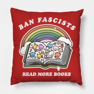 Ban fascists read more books Pillow