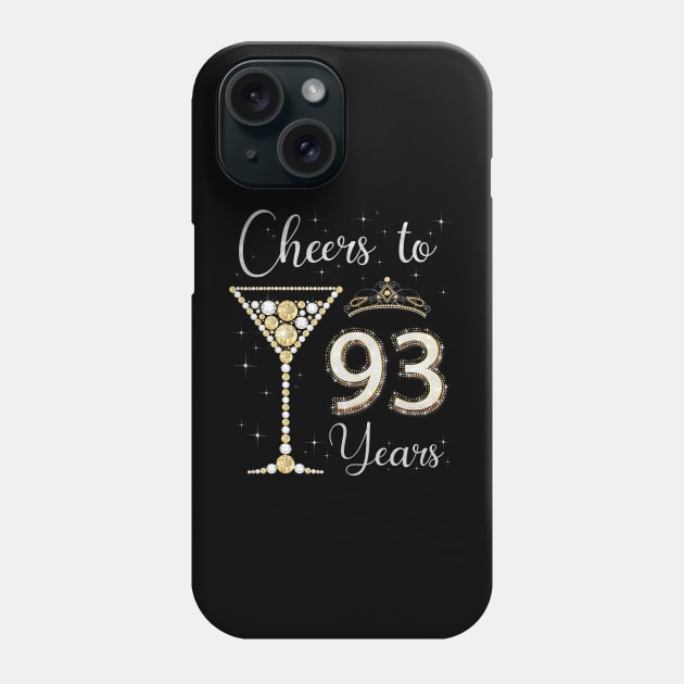 Cheers to 93 Years Old 93rd Birthday Women Queen Bday Party Phone Case by Cortes1