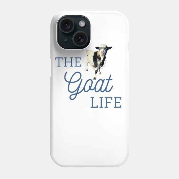 Live the GOAT Life LIke Pinkerton at the Funny Farmily Phone Case by The Farm.ily