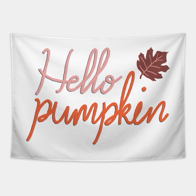 Hello Pumpkin Fall Autumn Tapestry by ChloesNook