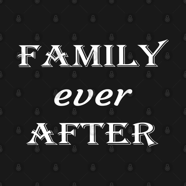 Family Ever After , Adoption Gifts for Family, Chosen Family, Adoption Day by Islanr