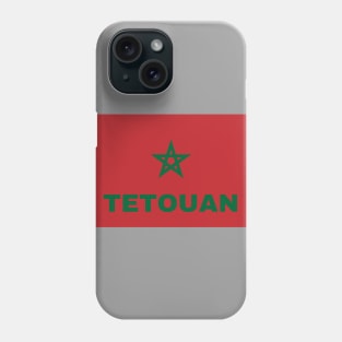 Tetouan City in Moroccan Flag Phone Case