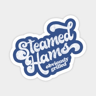 Steamed Hams / Obviously Grilled (White) Faded Style Magnet