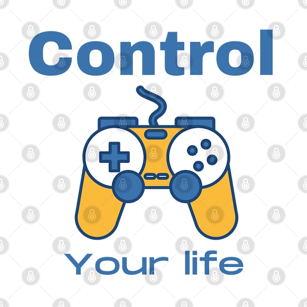 CONTROL YOUR LIFE by Boga