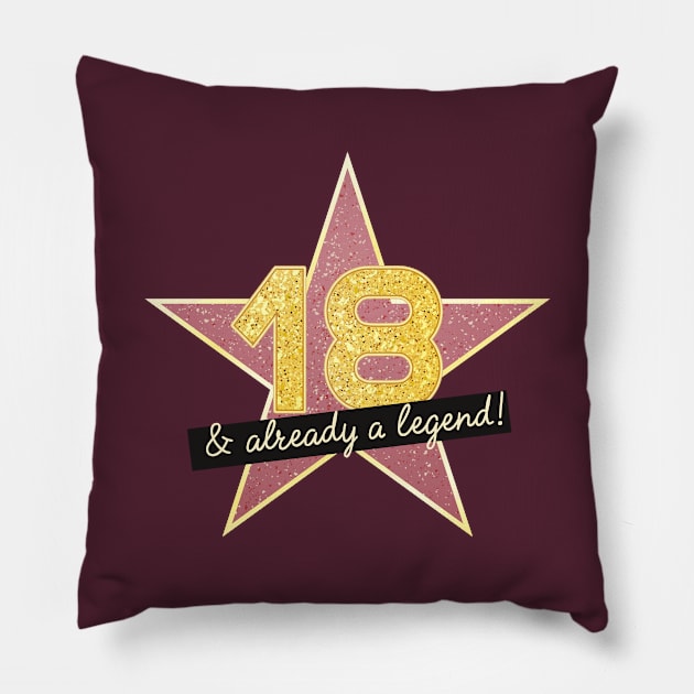 18th Birthday Gifts - 18 Years old & Already a Legend Pillow by BetterManufaktur