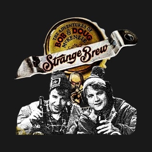 Strange Brew - Bob and Doug McKenzie T-Shirt