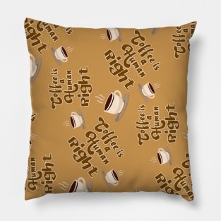 Coffee is a human right seamless pattern Pillow