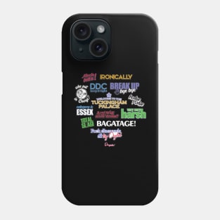 Catchphrases from Drag Race UK Phone Case