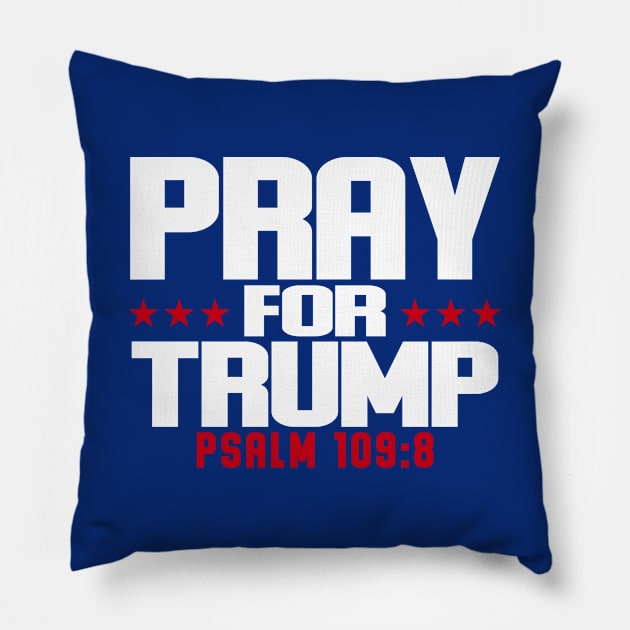 Pray for Trump Psalm 109 8 Democrat Joke Pillow by FanaticTee