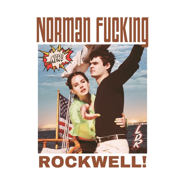 Norman Fucking Rockwell! by The Psychopath's