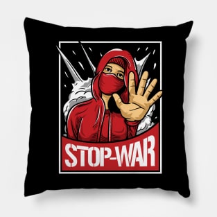 Stop war in the world Pillow