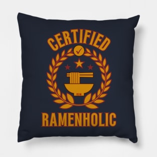 Certified Ramenholic - Funny Ramen Pillow