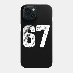 Sixty Seven 67 Phone Case