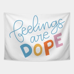 Feelings are dope Tapestry