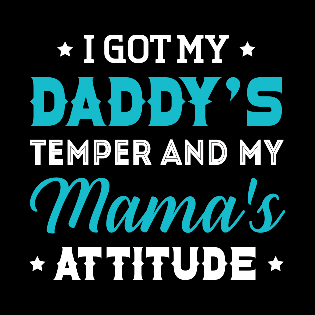 I Got My Daddy_s Temper And My Mama_s by Danielsmfbb