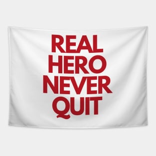 Real Hero Never Quit Tapestry