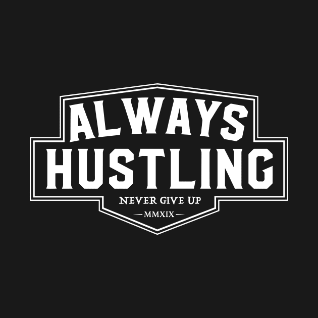 always hustling by janvimar