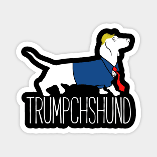 Trumpchshund - Donald Trump Magnet
