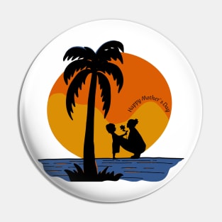 happy mother`s Day withe sunset Pin