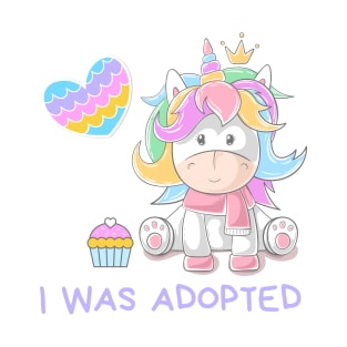 I was Adopted T-Shirt