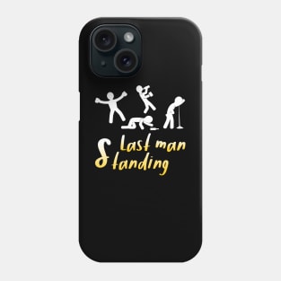 Last Man Standing Drunk Fun International Beer Day Drinking Phone Case