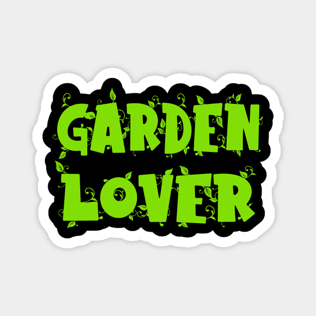 Garden Lover Magnet by Foxxy Merch