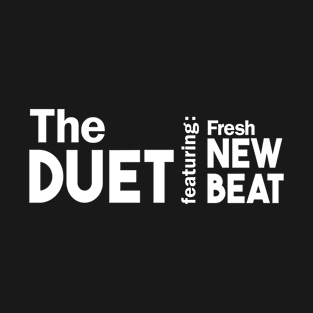 The Duet Featuring Fresh New Beat Song Album Genre Matching Family T-Shirt