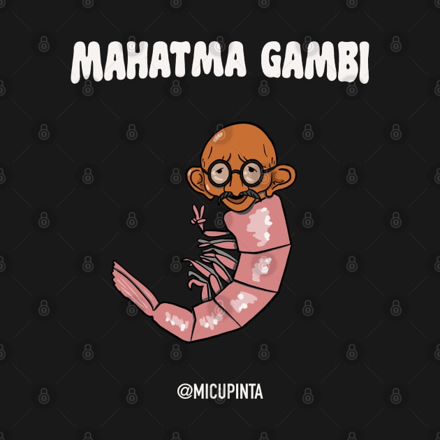 Mahatma gambi by Micupinta