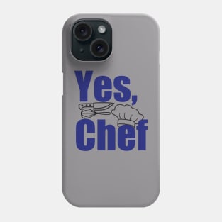 Yes, Chef Phone Case