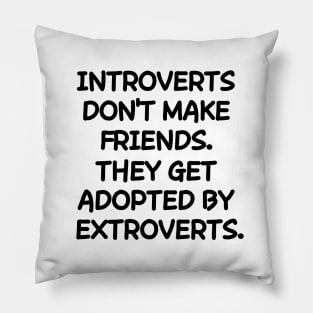 Introverts and co. Pillow