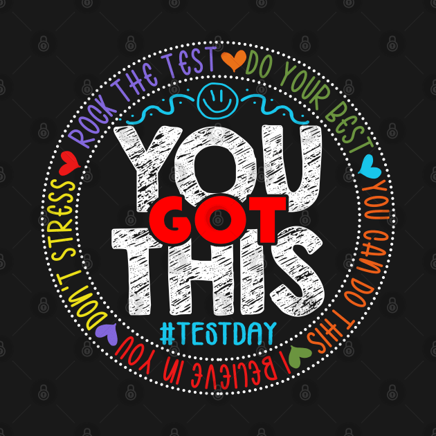 Test Day Rock The Test Teacher Testing Day You Got This by AngelGurro