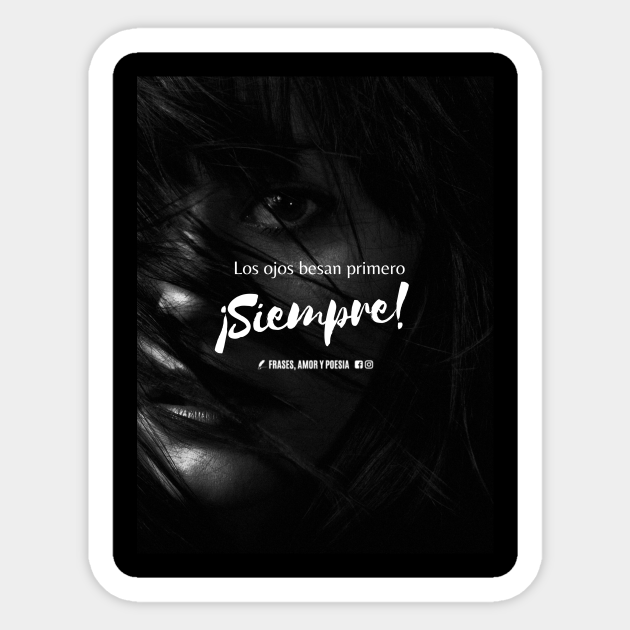 frase de amor, poesía, versos y reflexiones - Frases Celebres - Sticker |  TeePublic