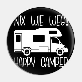 Nix wie weg - Happy Camper Pin