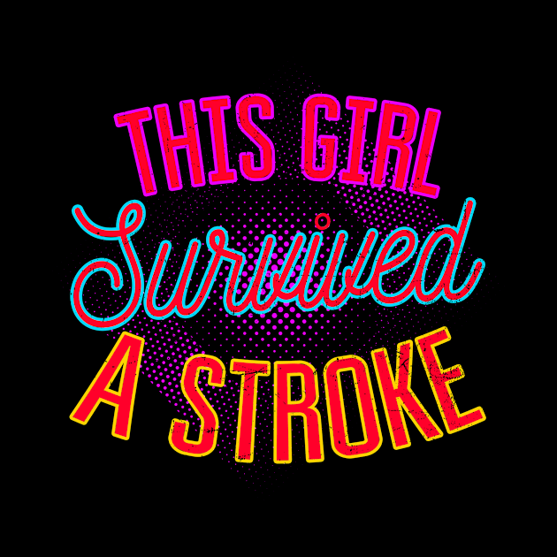 Stroke Survivor Shirt | 80s Retro Survived Girl Gift by Gawkclothing