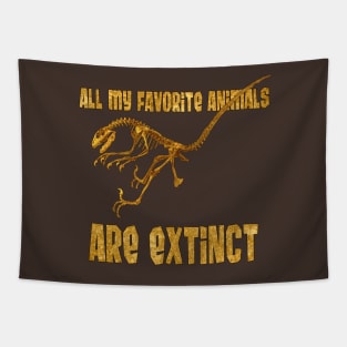 All My Fav Animals Are Extinct - Raptor Tapestry