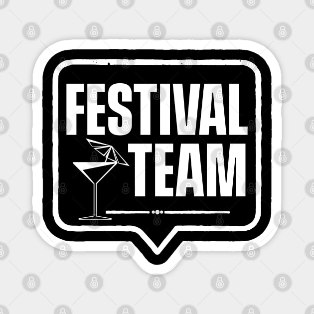 Festivals Rave Team Festival Party Magnet by dr3shirts