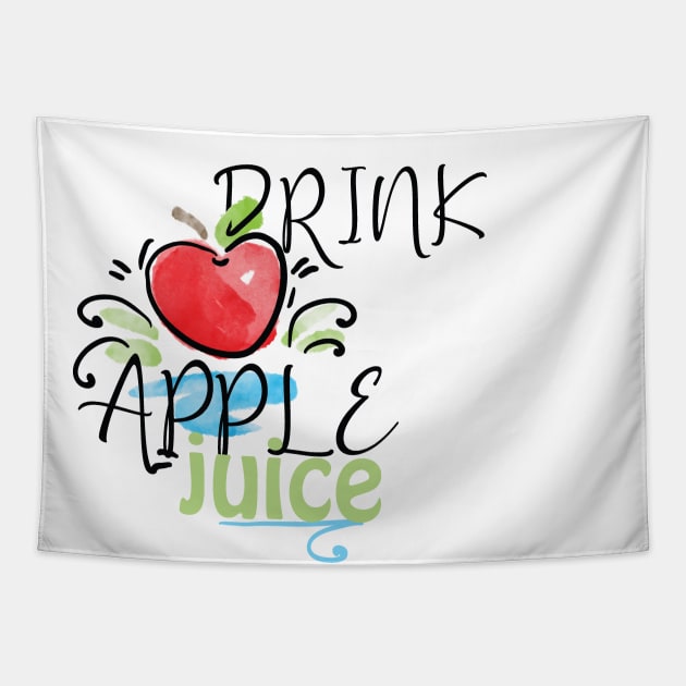 drink apple juice oj will kill you Tapestry by Marhaba