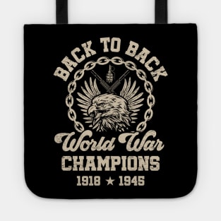 Back-to-Back World War Champs: Funny Independence Day Design Tote