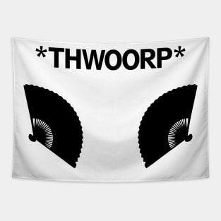 *THWOORP* Fans Tapestry