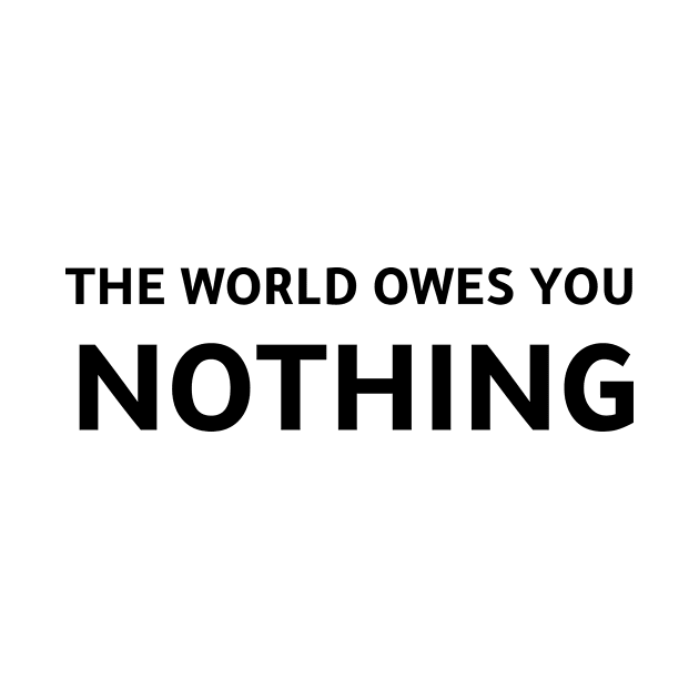 The World Owes You Nothing by Health