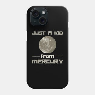 Just A Kid From Mercury Phone Case