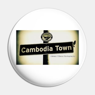 Cambodia Town, Long Beach, CA by Mistah Wilson Pin