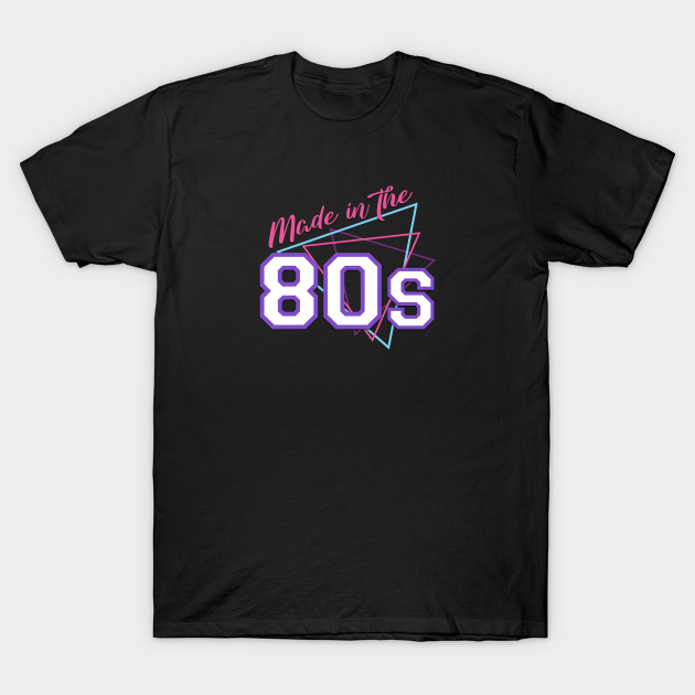 Discover Made in the '80s - Born In The 80s - T-Shirt