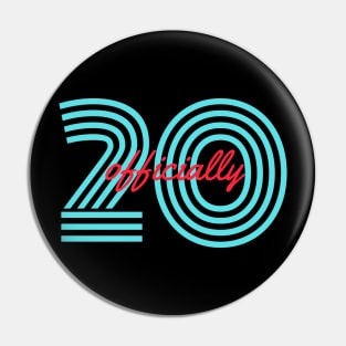 Officially Twenty 20 Year of Greatness Motivation Pin