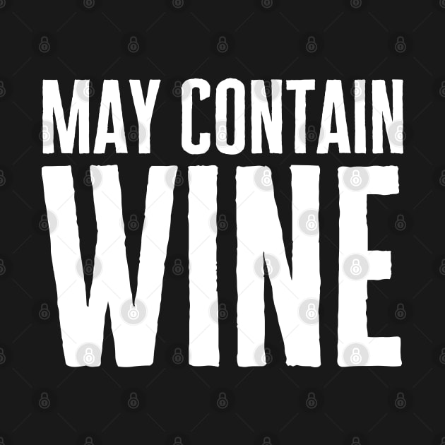 May Contain Wine by HobbyAndArt