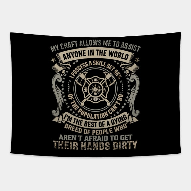 My Craft Allows Me Firefighter-Firefighter T Shirt Tapestry by Murder By Text