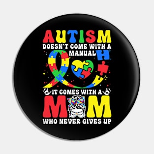 Autism Mom Autism Awareness Pin