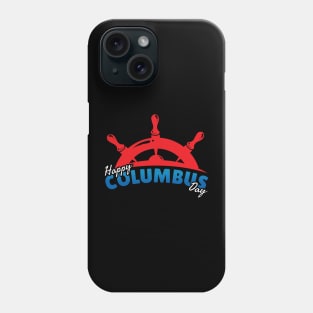 Happy Columbus Day - Curve Text Phone Case