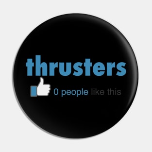 Thrusters 0 People Like This - Workout Gym Fitness Pin