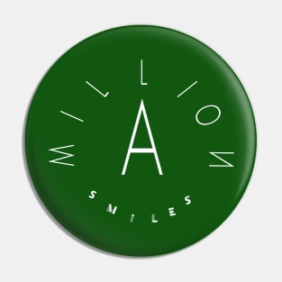 A Million Smiles Pin